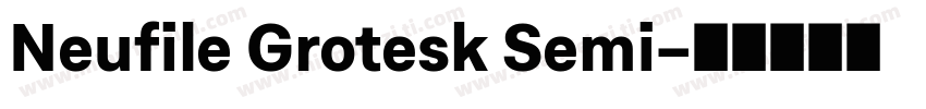 Neufile Grotesk Semi字体转换